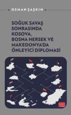 Soğuk Savaş Sonrasında Kosova, Bosna Hersek ve Makedonya’da Önleyici Diplomasi - 1