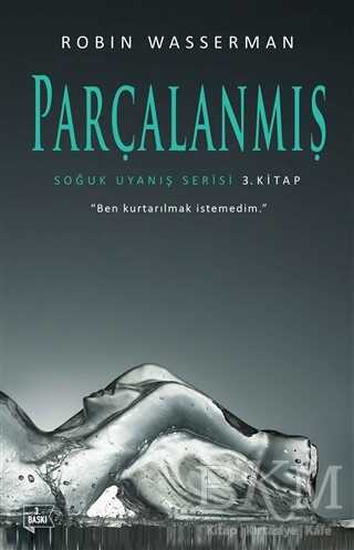 Parçalanmış - Soğuk Uyanış Serisi 3. Kitap - Martı Yayınları