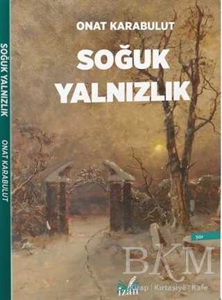 Soğuk Yalnızlık - İzan Yayıncılık
