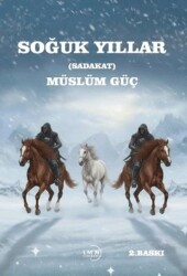Soğuk Yıllar Sadakat - Liman Yayınevi