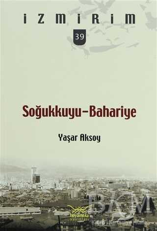Soğukkuyu-Bahariye - Heyamola Yayınları