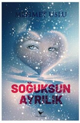 Soğuksun Ayrılık - Günce Yayınları