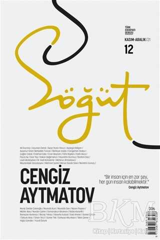 Söğüt - Türk Edebiyatı Dergisi Sayı 12 - Kasım - Aralık 2021 - Söğüt Dergisi Yayınları
