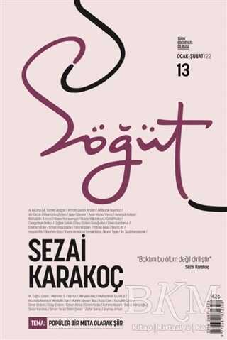 Söğüt - Türk Edebiyatı Dergisi Sayı 13 - Ocak - Şubat 2022 - Söğüt Dergisi Yayınları