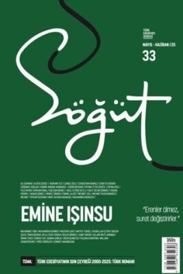 Söğüt - Türk Edebiyatı Dergisi Sayı 33 - Mayıs - Haziran 2025 - 1