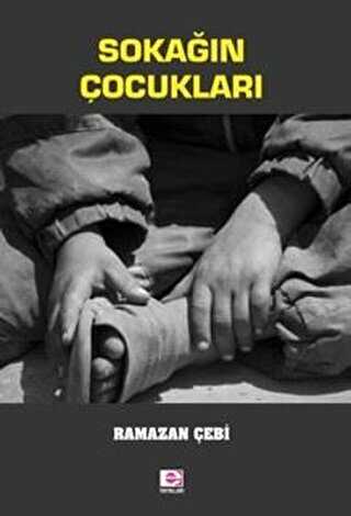 Sokağın Çocukları - E Yayınları