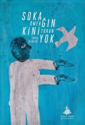 Sokağın Kini Yok - Yitik Ülke Yayınları