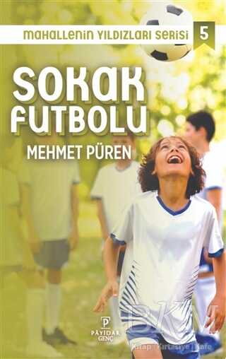 Sokak Futbolu - Mahallenin Yıldızları Serisi 5 - Payidar Genç