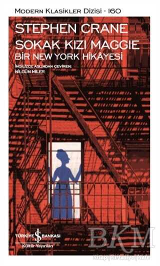 Sokak Kızı Maggie Bir New York Hikayesi - İş Bankası Kültür Yayınları