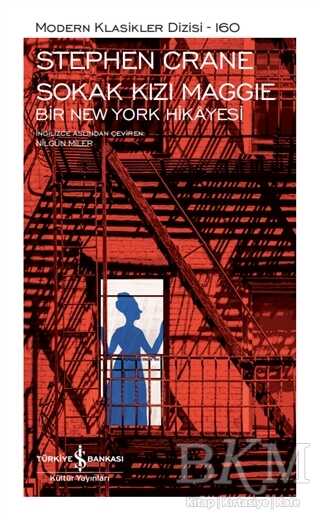Sokak Kızı Maggie - Bir New York Hikayesi Şömizli - İş Bankası Kültür Yayınları