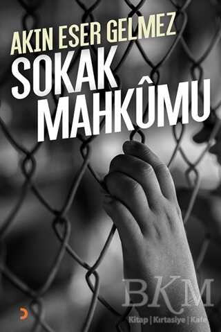 Sokak Mahkumu - Cinius Yayınları