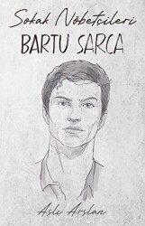 Sokak Nöbetçileri: Bartu Sarca - İndigo Kitap