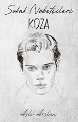 Sokak Nöbetçileri: Koza Sarca - İndigo Kitap