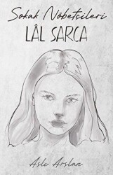 Sokak Nöbetçileri: Lal Sarca - İndigo Kitap