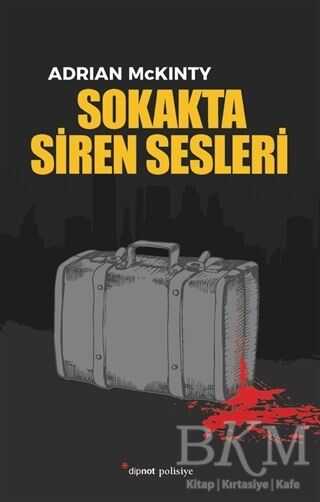 Sokakta Siren Sesleri - Dipnot Yayınları