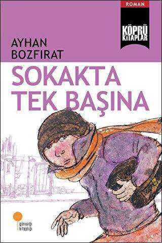 Sokakta Tek Başına - Günışığı Kitaplığı