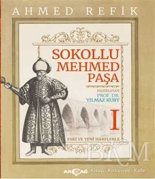 Sokollu Mehmed Paşa - Ahmed Refik 1