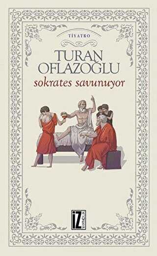 SOKRATES SAVUNUYOR - İz Yayıncılık