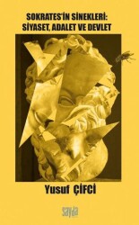 Sokrates’in Sinekleri: Siyaset, Adalet ve Devlet - Sayda Yayınları