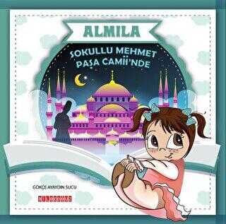 Sokullu Mehmet Paşa Camii`nde - Almila - Bilgeoğuz Yayınları