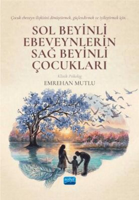 Sol Beyinli Ebeveynlerin Sağ Beyinli Çocukları - 1