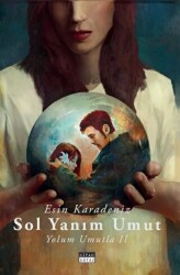 Sol Yanım Umut - Yolum Umutla 2 - Siyah Beyaz Yayınları