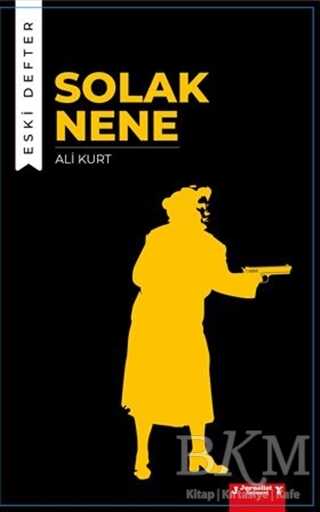 Solak Nene - Eski Defter - Jurnalist Yayınevi