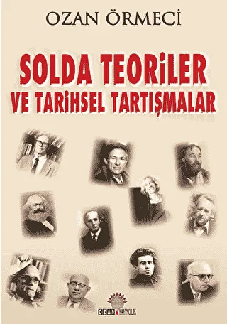 Solda Teoriler ve Tarihsel Tartışmalar - 2