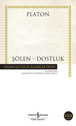 Şölen - Dostluk - İş Bankası Kültür Yayınları