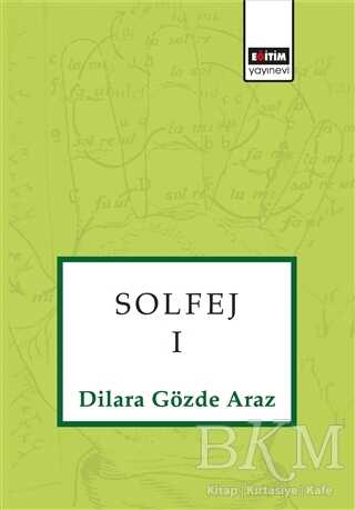 Solfej 1 - Eğitim Yayınevi - Bilimsel Eserler