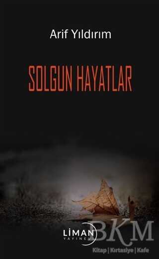 Solgun Hayatlar - Liman Yayınevi
