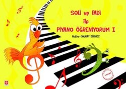 Soli ve Fadi ile Piyano Öğreniyorum - 1 - Ekin Basım Yayın