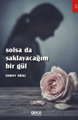 Solsa da Saklayacağım Bir Gül - 1