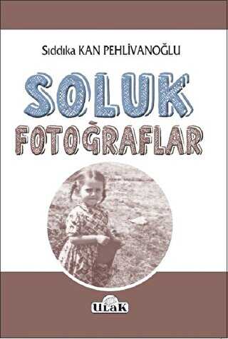 Soluk Fotoğraflar - Ulak Yayıncılık