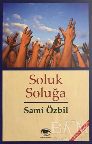 Soluk Soluğa - Ceylan Yayınları