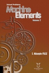 Solved Problems Machine Elements Volume 2 - Akademisyen Kitabevi
