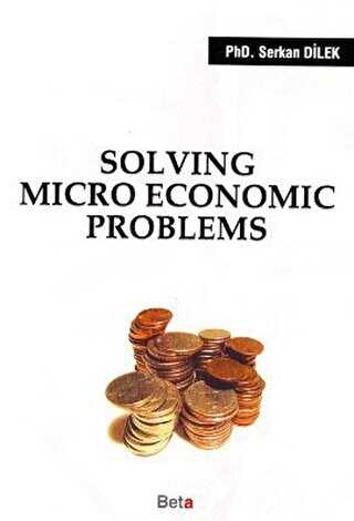Solving Micro Economic Problems - Beta Yayınevi