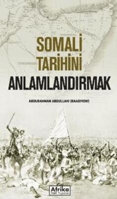 Somali Tarihini Anlamlandırmak - 1