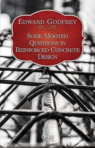 Some Mooted Questions in Reinforced Concrete Design - Gece Kitaplığı