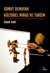 Somut Olmayan Kültürel Miras ve Turizm - Kriter Yayınları
