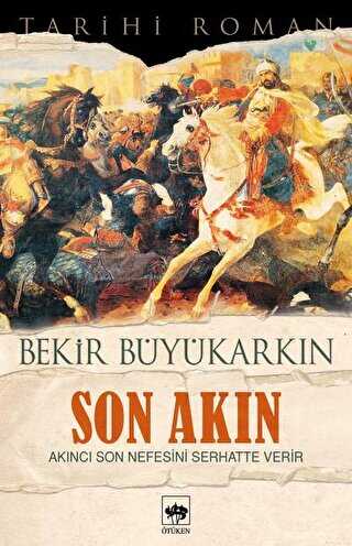 Son Akın - Ötüken Neşriyat