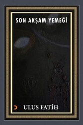 Son Akşam Yemeği - Cinius Yayınları