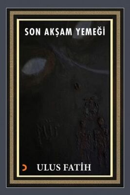 Son Akşam Yemeği - 1