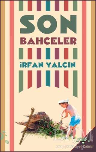 Son Bahçeler - 1