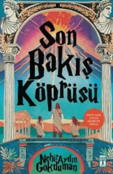 Son Bakış Köprüsü - Genç Timaş