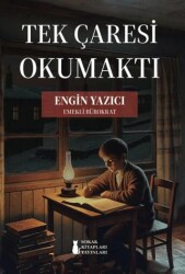 Tek Çaresi Okumaktı - Sokak Kitapları Yayınları