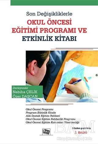 Son Değişikliklerle Okul Öncesi Eğitimi Programı ve Etkinlik Kitabı - Anı Yayıncılık