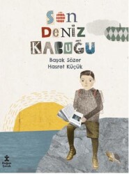 Son Deniz Kabuğu - Doğan Çocuk