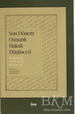 Son Dönem Osmanlı Düşüncesi - İlem Yayınları