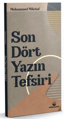 Son Dört Yazın Tefsiri - 1